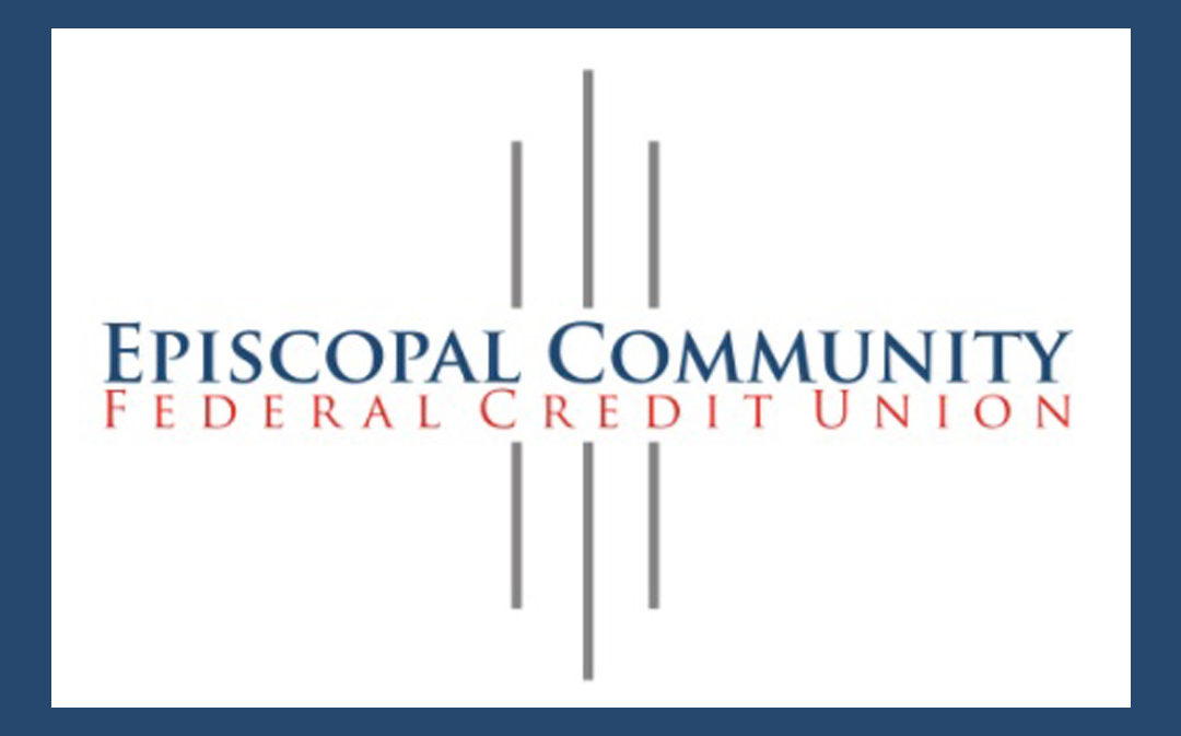 Future Focused: Technology integration at your Episcopal Credit Union