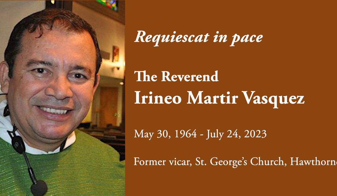 RIP: The Rev. Irineo Martir Vasquez