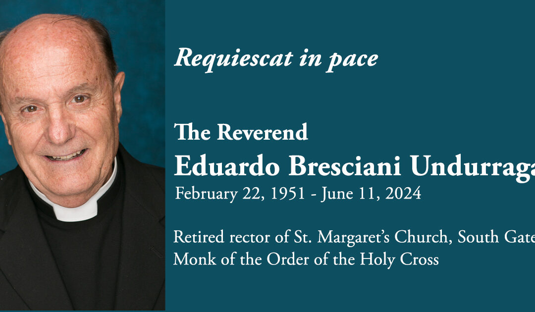 RIP: The Reverend Eduardo Bresciani Undurraga
